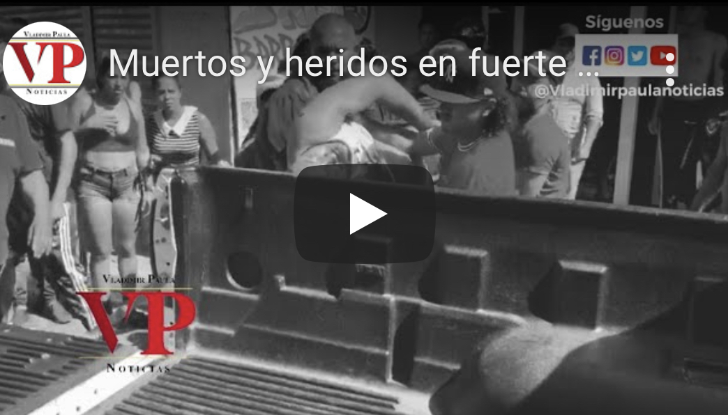 Muertos y heridos en fuerte balacera registrada  en barbería sector Capacito SFM