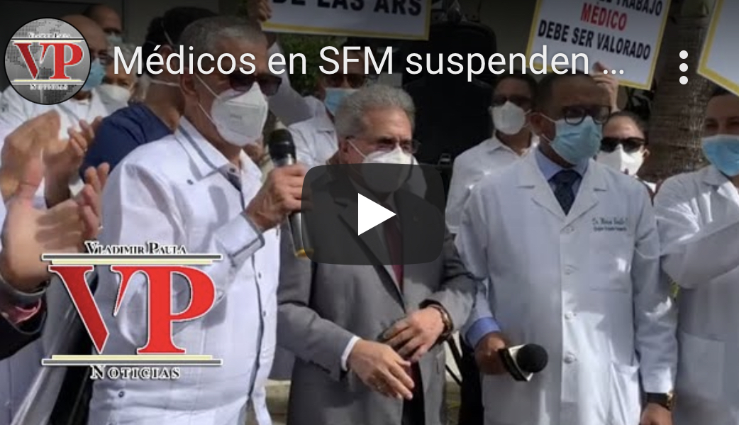 Médicos SFM suspenden servicios en contra de las ARS