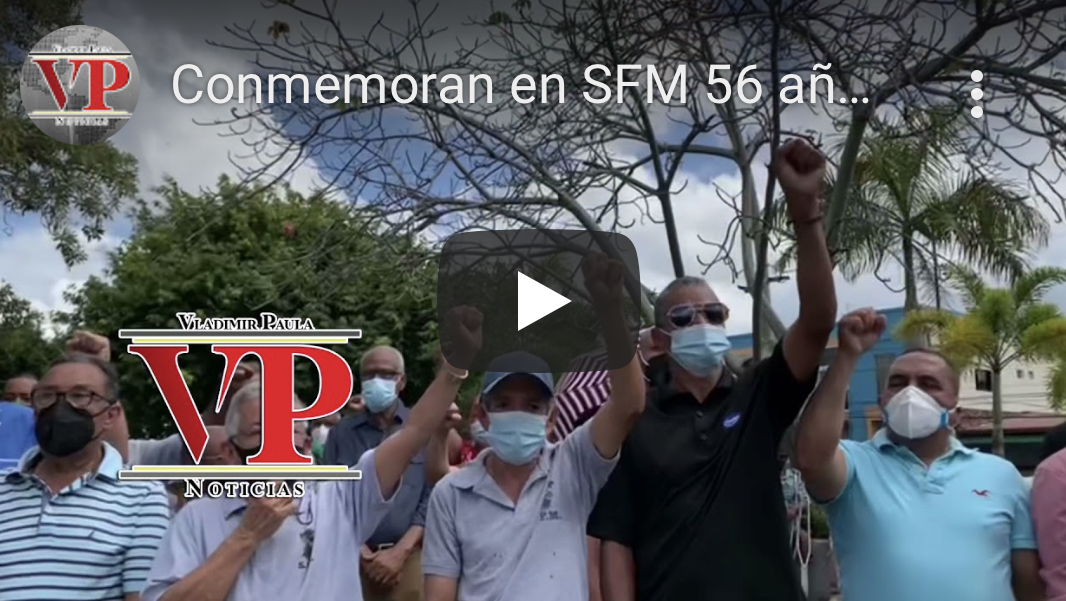 Conmemoran en SFM 56 años de la Revolución de Abril