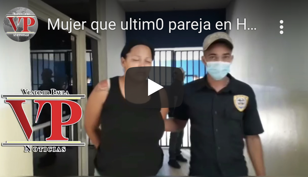 Mujer que mató pareja en Hostos afirma lo hizo en defensa propia porque este vivía dándole golpes