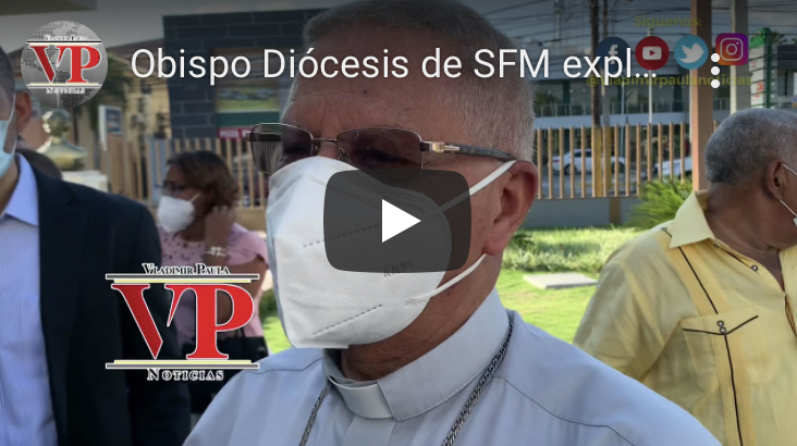 Obispo Diócesis de SFM explica la razón de su renuncia
