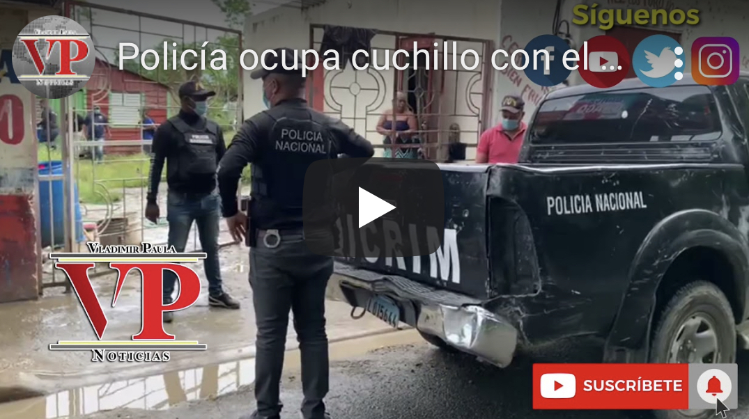 Policía ocupa cuchillo con el que mataron hombre en comunidad Piña del Jaya