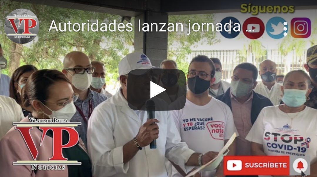 Autoridades lanzan jornada de vacunación comunitaria en SFM