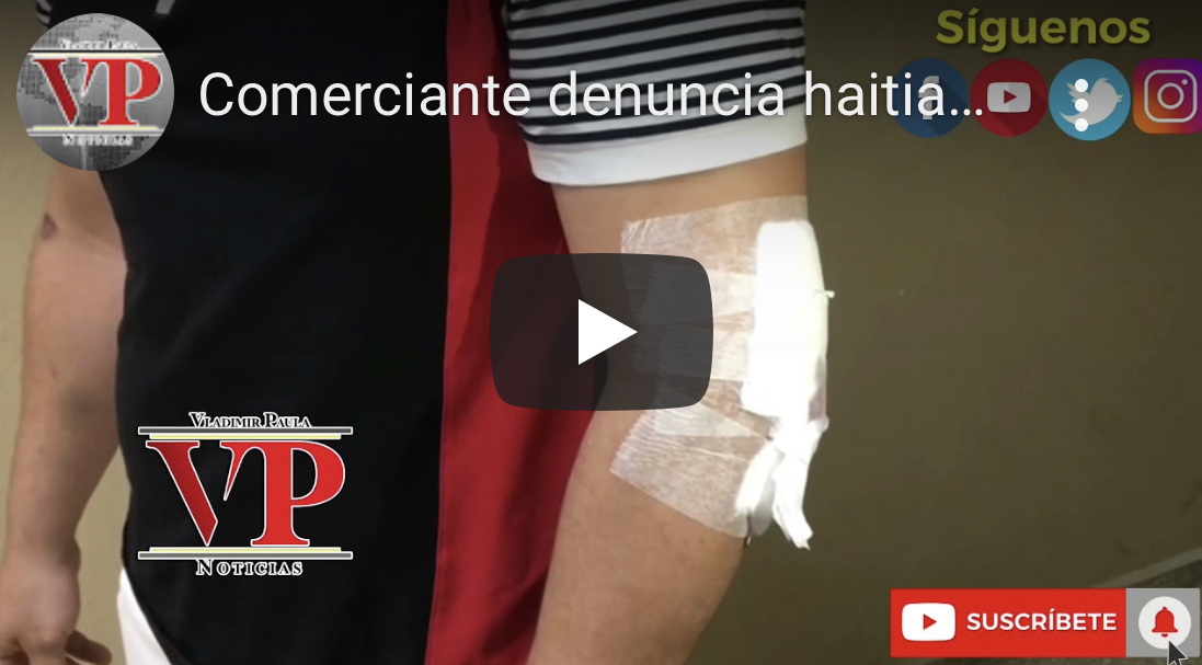 Comerciante denuncia haitiano le propinó machetazo en SFM; agresor dice actuó en defensa propia