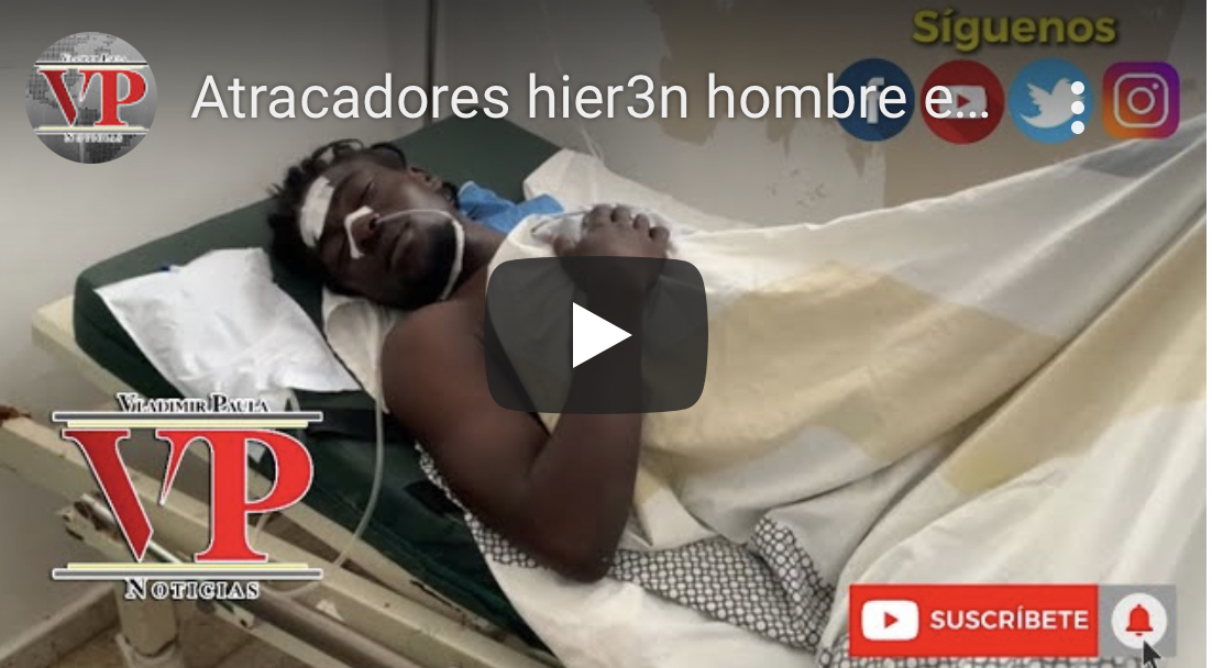 Atracadores hieren hombre en municipio de Tenares