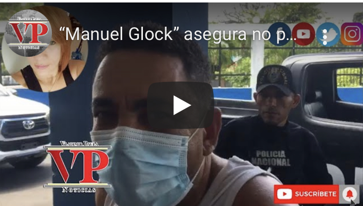 “Manuel Glock” asegura no participó en asesinato de Sury Then en SFM