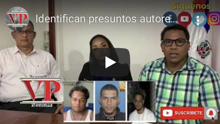 Identifican presuntos autores de la muerte a tiros de una joven y herir otro en SFM