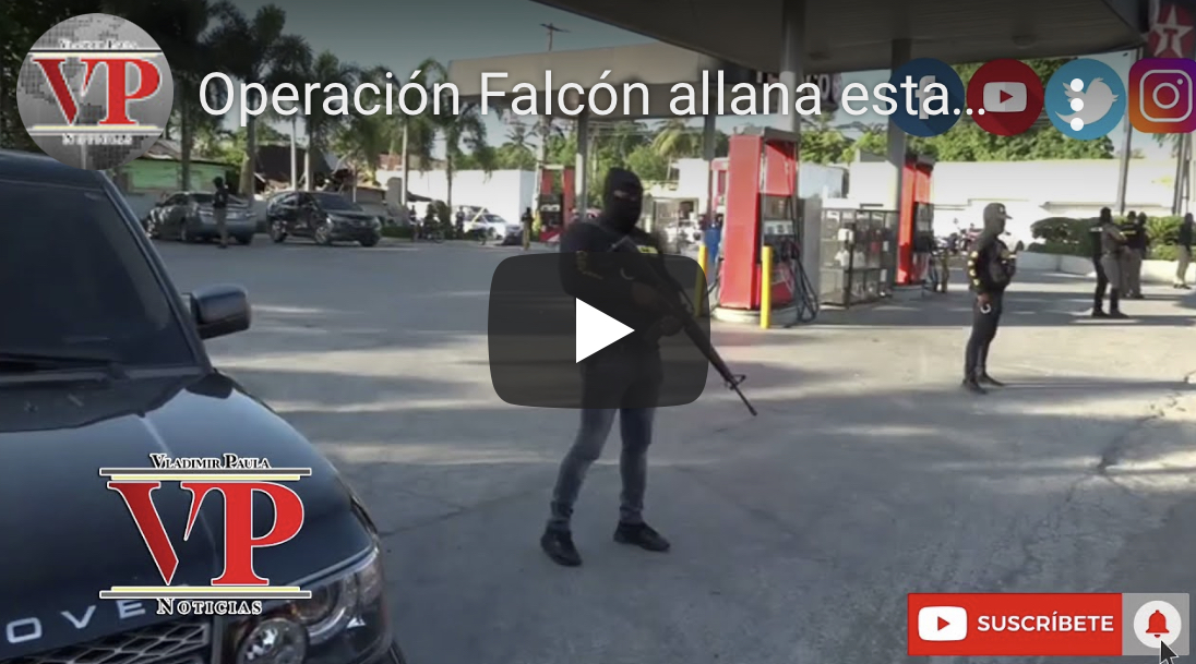 Operación Falcón llega a SFM, allanan estación de combustibles