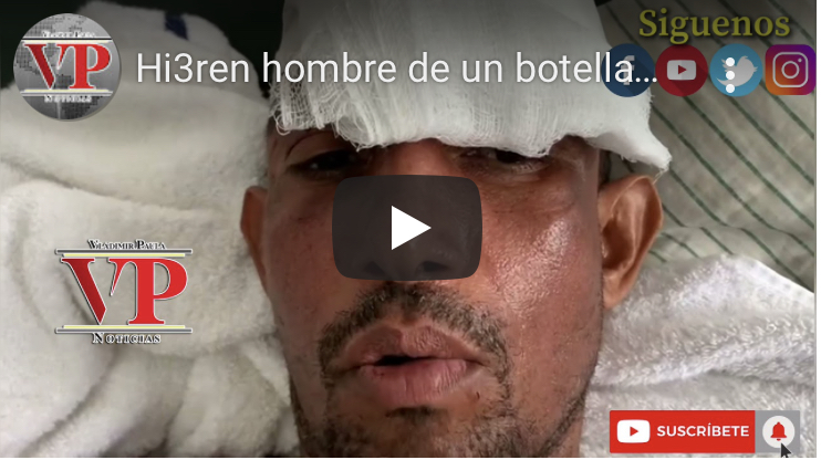 Hieren hombre de un botellazo en el municipio de Castillo