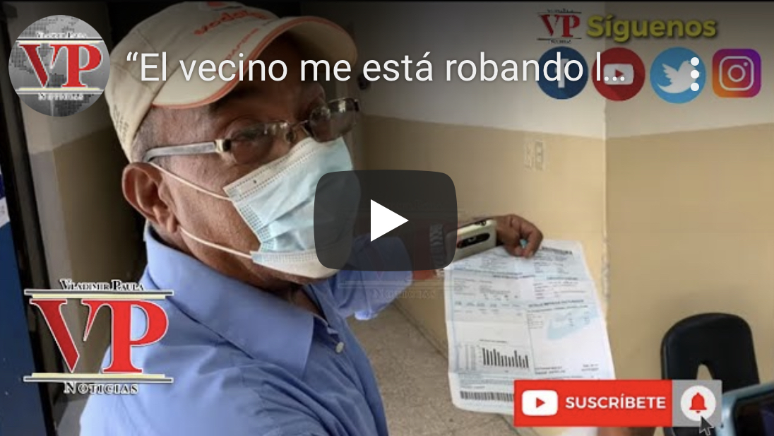 “El vecino me está robando la luz y ya estoy cansado de eso”