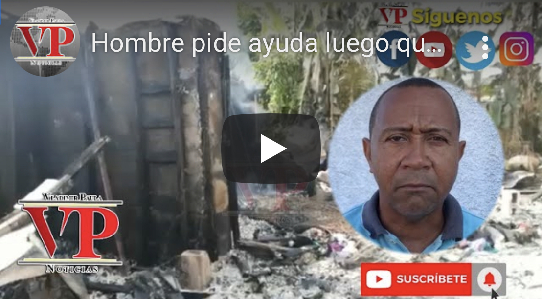 Hombre  pide ayuda luego que vecino le quemó su vivienda en comunidad Pontón SFM