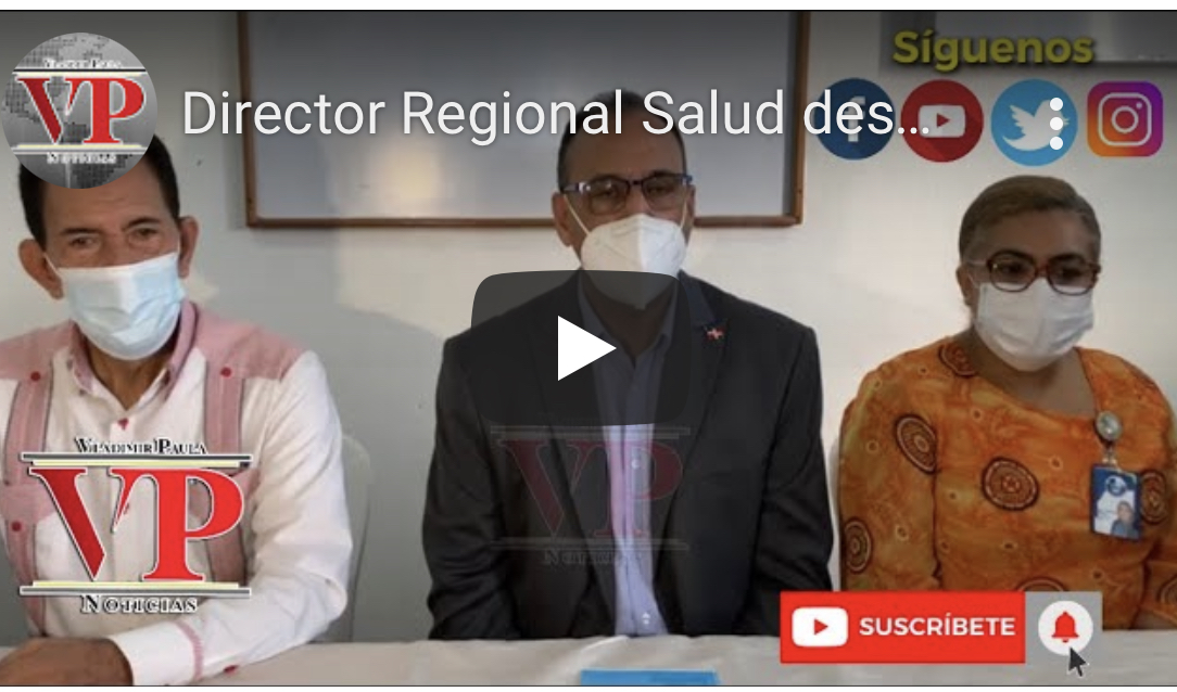 Director Regional Salud desmiente declaraciones presidente Colegio Médico SFM
