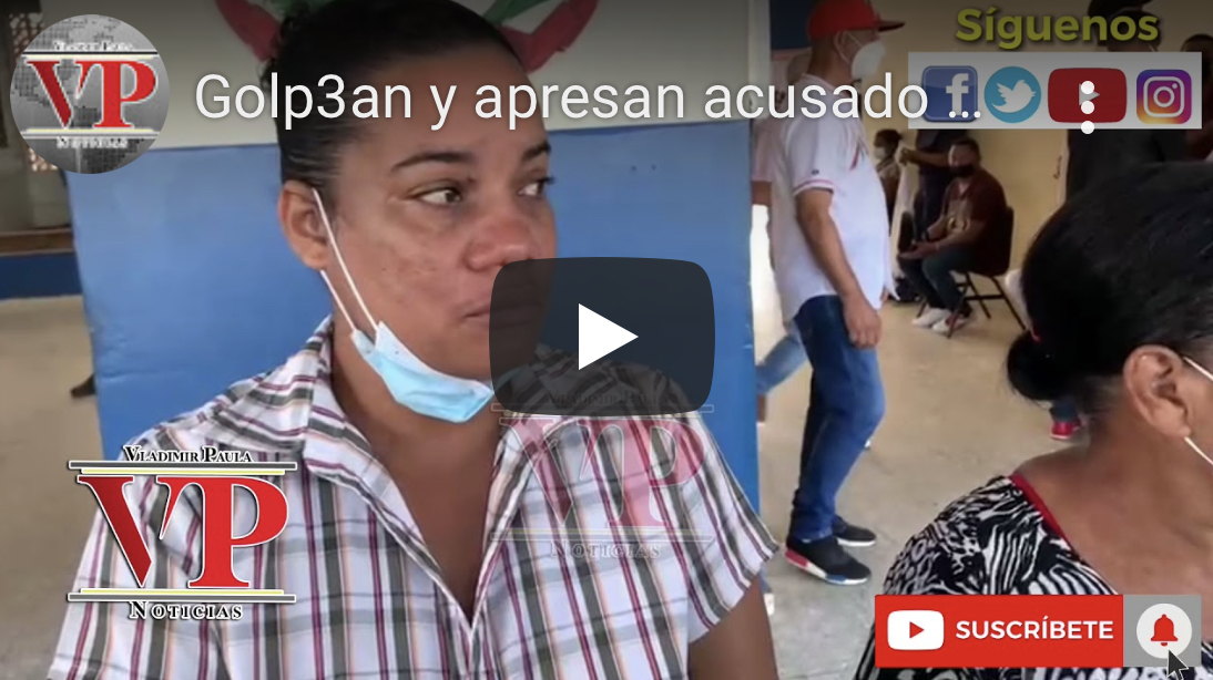 Apresan y golpean acusado de abusar de menor en SFM; familia lo defiende, aseguran eran novios