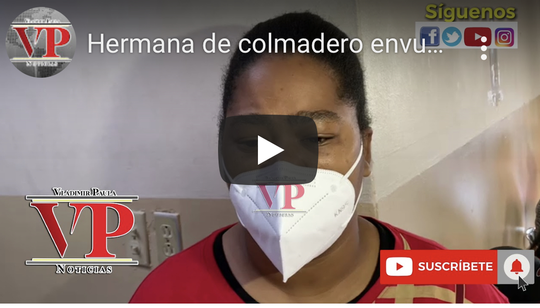 Hermana de colmadero envuelto en lío en sector Los Jardines pide que de la cara
