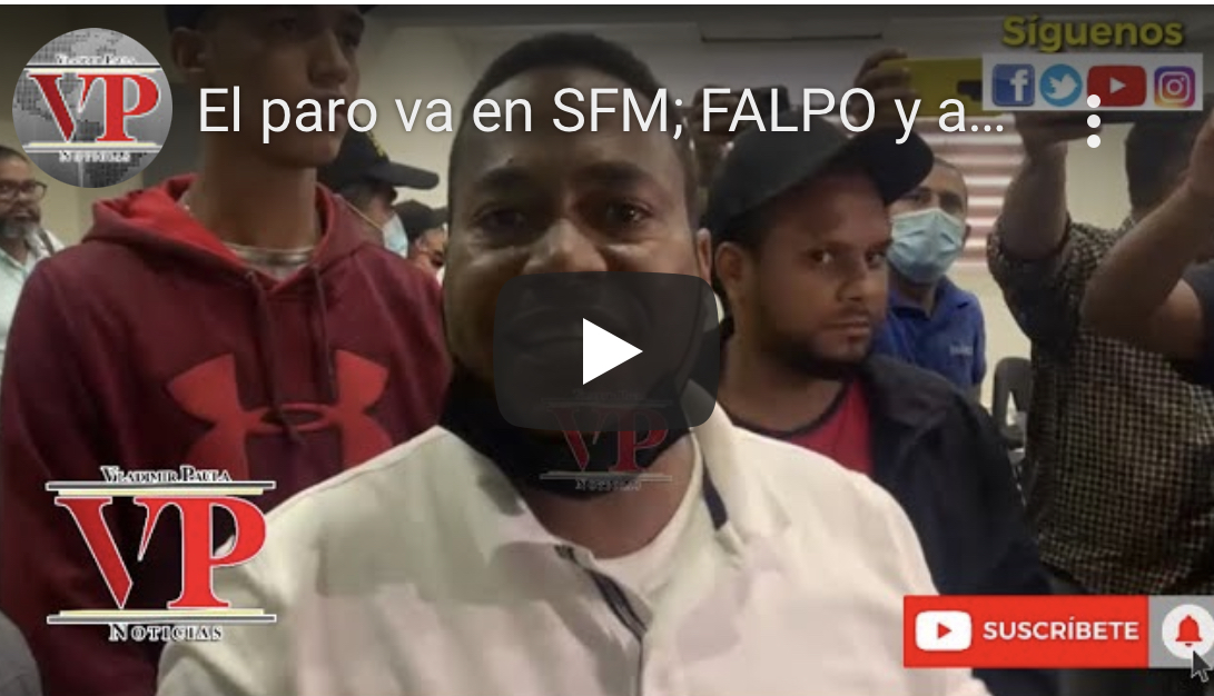 La huelga va; FALPO y autoridades SFM no llegaron a un acuerdo