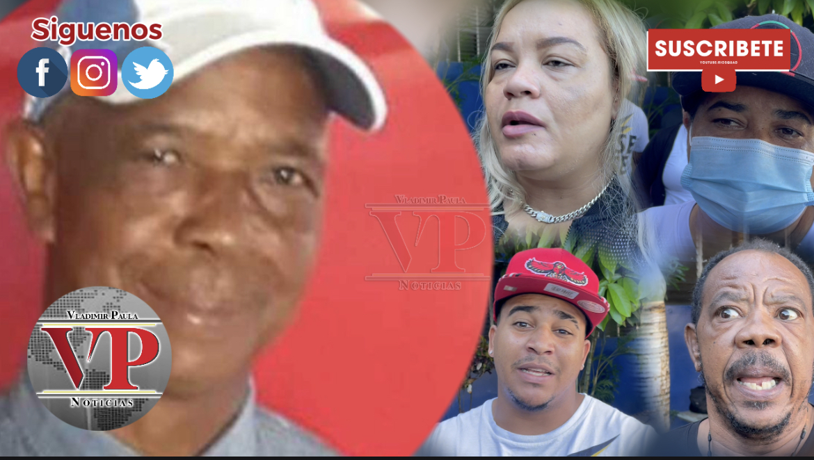 Familiares de hombre murió supuestamente por golpe le propino un vecino claman justicia