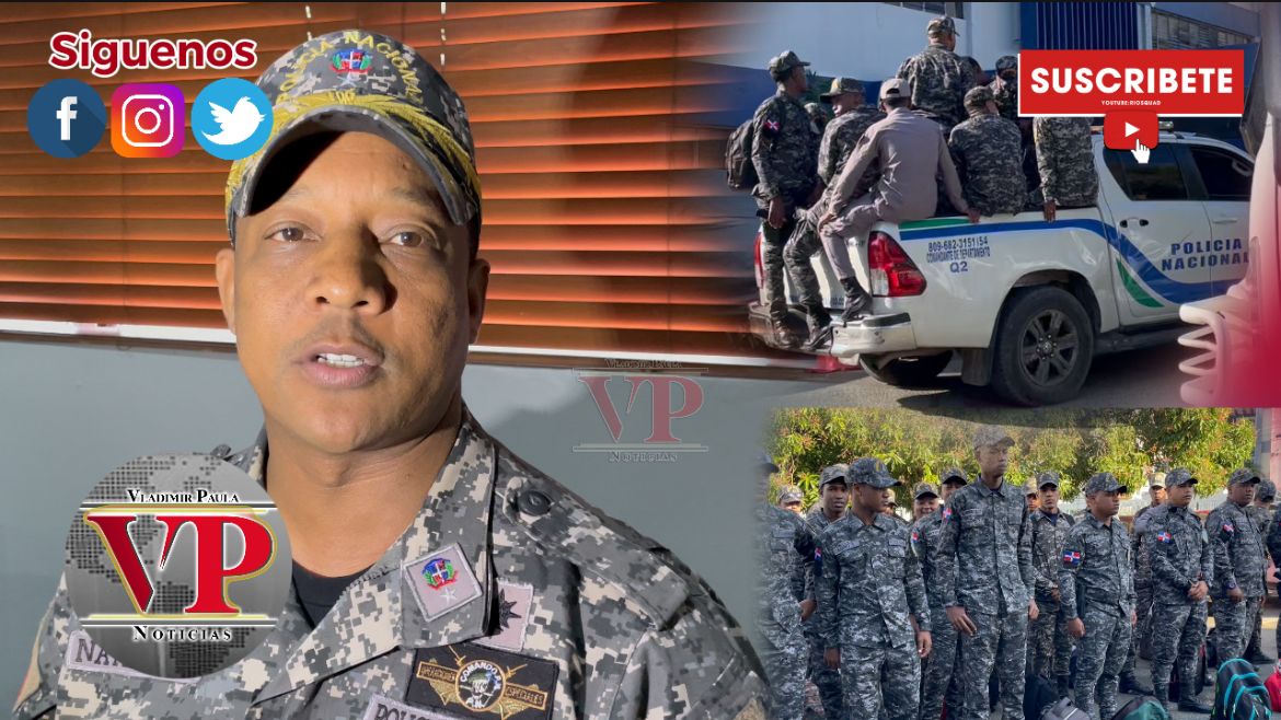 Cientos de agentes policiales llegan a SFM para  garantizar el orden en elecciones municipales 2024