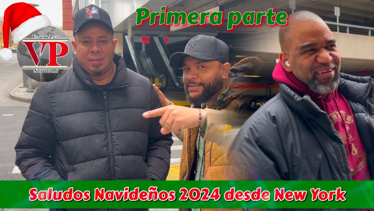 PRIMERA PARTE: Saludos Navideños 2024 desde la ciudad de New York