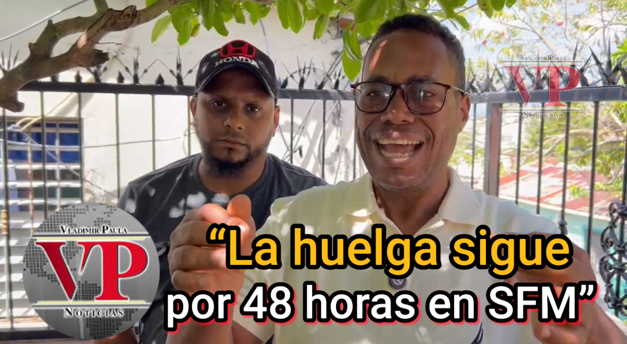 Raúl Monegro: “La huelga sigue por 48 horas en SFM,  autoridades han hecho el ridículo”