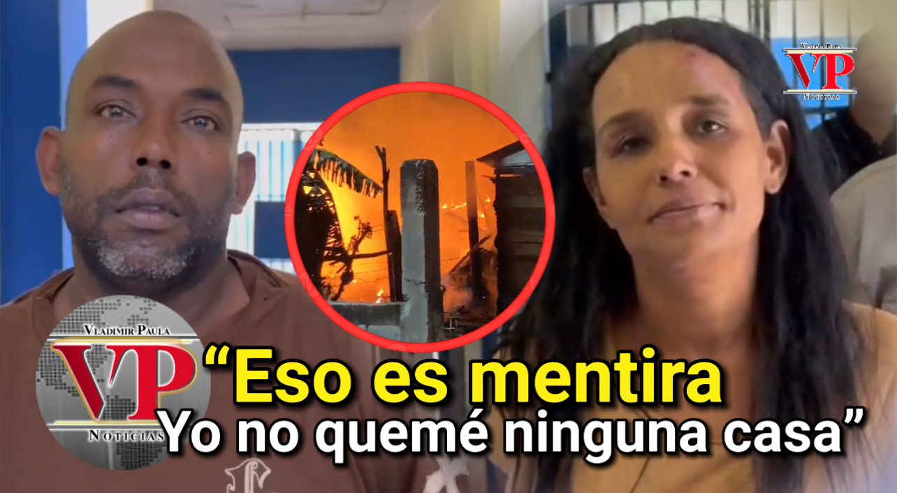 Mujer niega haber quemado la casa de su esposo en SFM; él también la defiende.