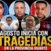 Agosto inicia con tragedias que golpean duro a la provincia Duarte